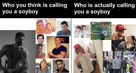 Soyboy meme - It's a free online image maker that lets you add custom resizable text, images, and much more to templates. People often use the generator to customize established memes , such as those found in Imgflip's collection of Meme Templates . However, you can also upload your own templates or start from scratch with empty templates. 